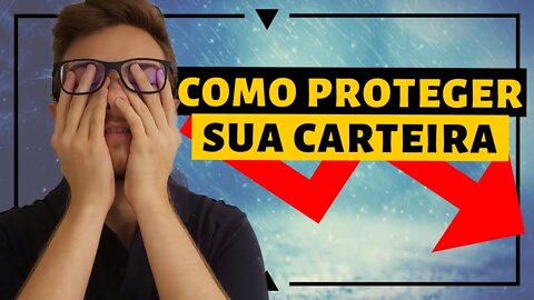 COMO PROTEGER SUA CARTEIRA DE AÇÕES NA CRISE?