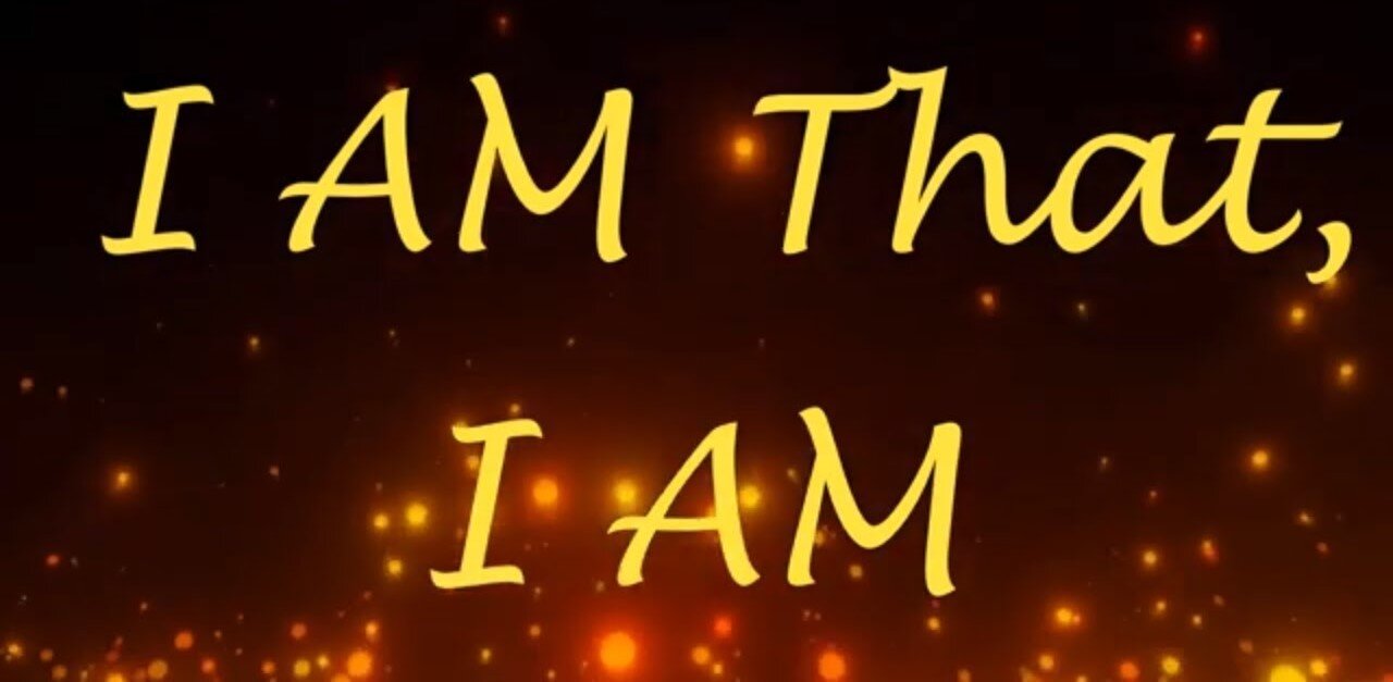 "I AM that I AM!"