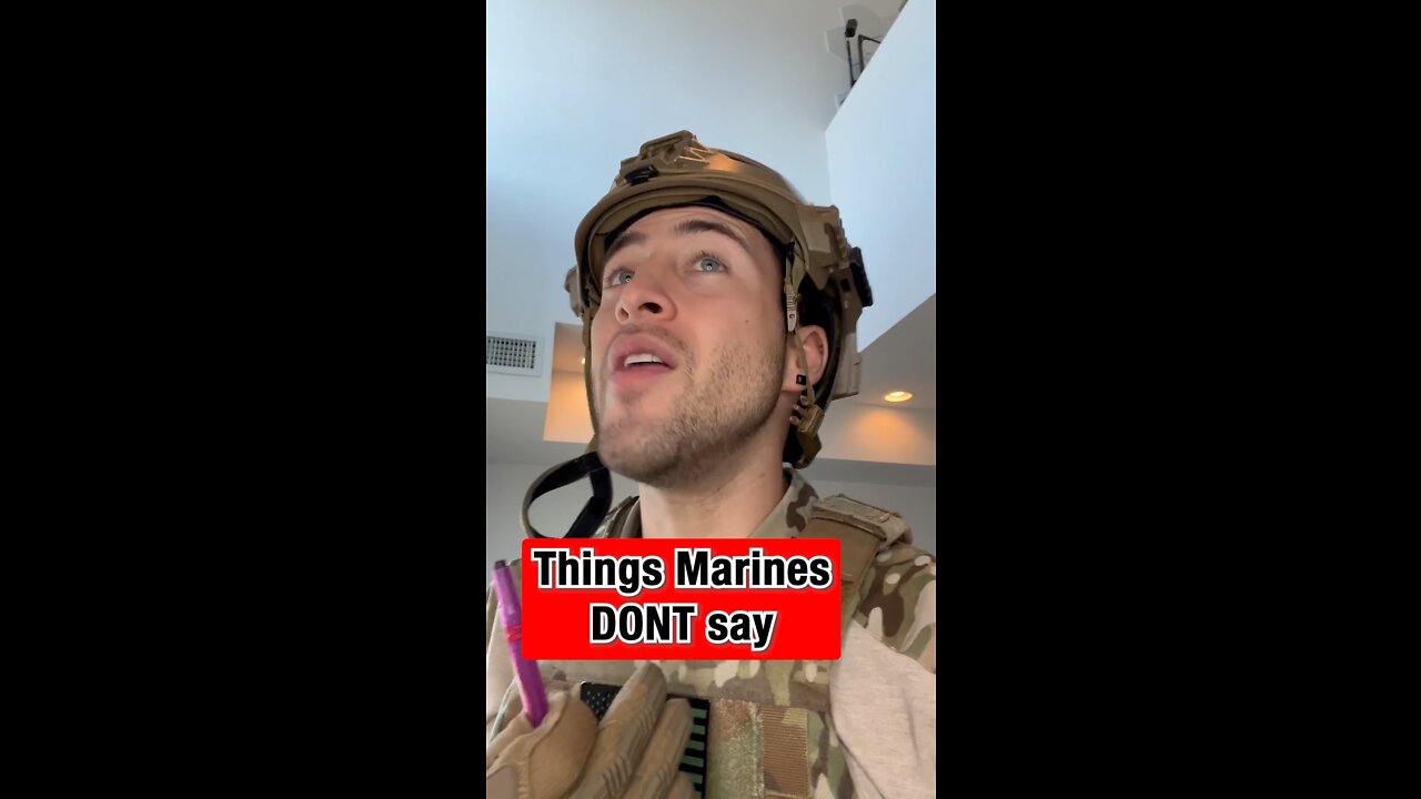 Things marines don’t say