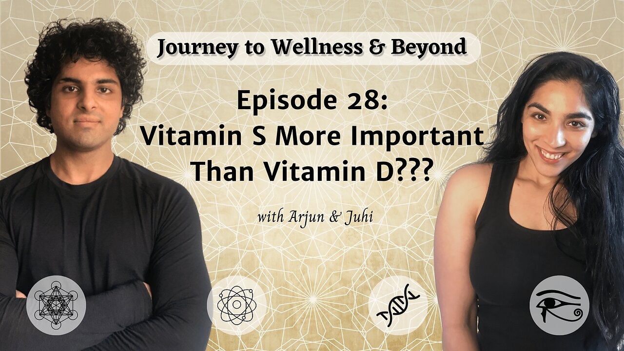 Episode 28: Vitamin S more important than Vitamin D???