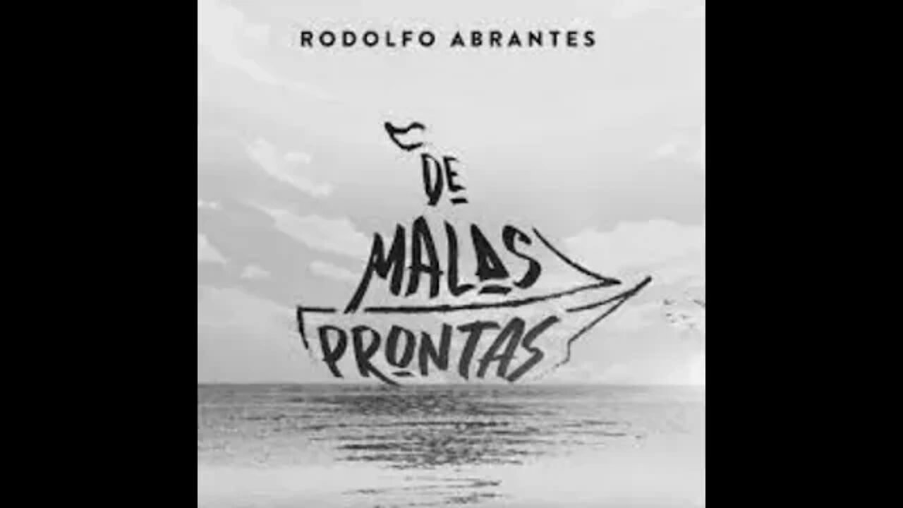 Rodolfo Abrantes de malas prontas play back