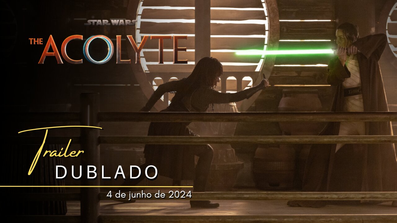 Star Wars: The Acolyte | Trailer oficial dublado | 2024