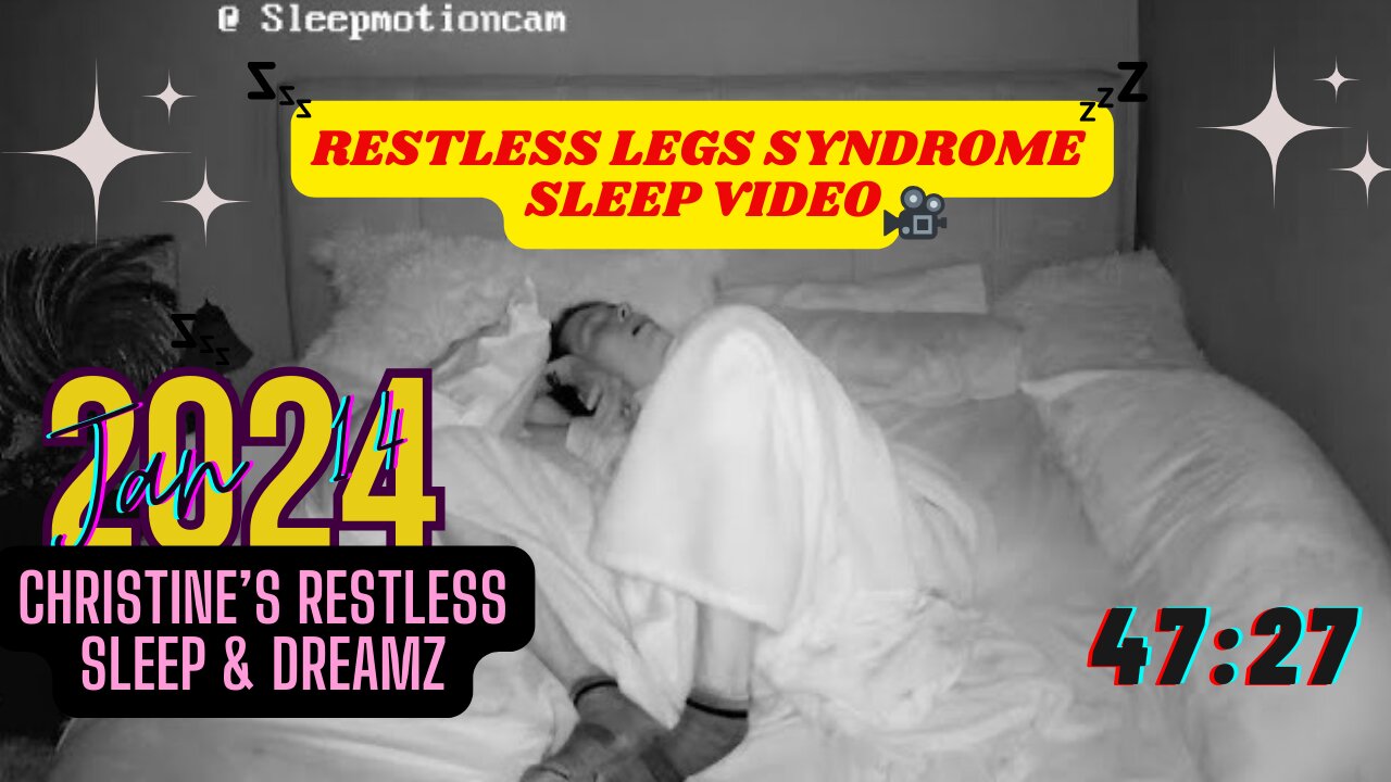 📽️Restless Sleep 😴 Jan 14, 2024 (PLMD)