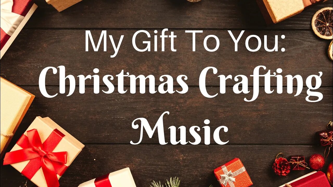 My Gift To You: Christmas Crafting Music