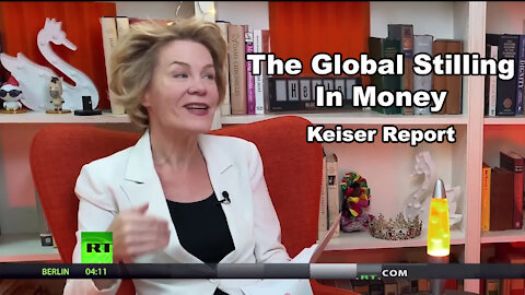 The Global Stilling In Money - Keiser Report