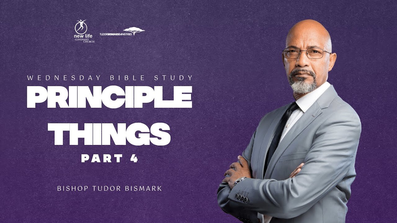 Bishop Tudor Bismark - Principle Things (4)