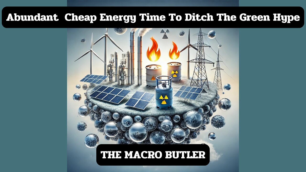 Abundant & Cheap Energy: Time To Ditch The ‘Green’ Hype Podcast