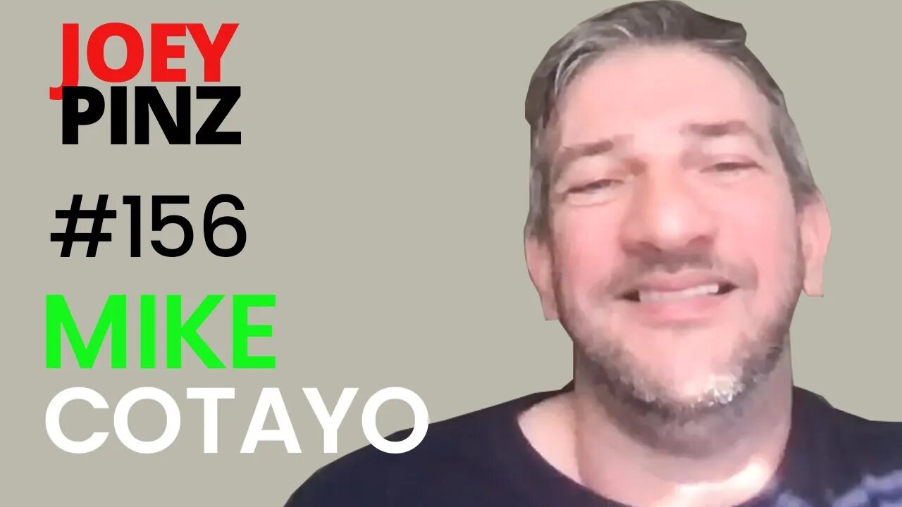 #156 Mike Cotayo: Comedy and Tragedy| Joey Pinz Discipline Conversations