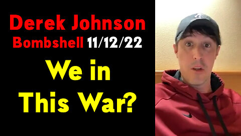 Derek Johnson Latest Intel "We in this War"