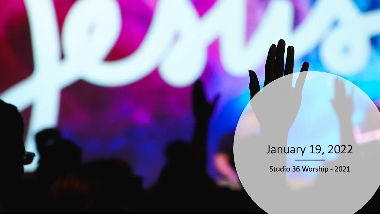 Worship - Wed 1/19/22