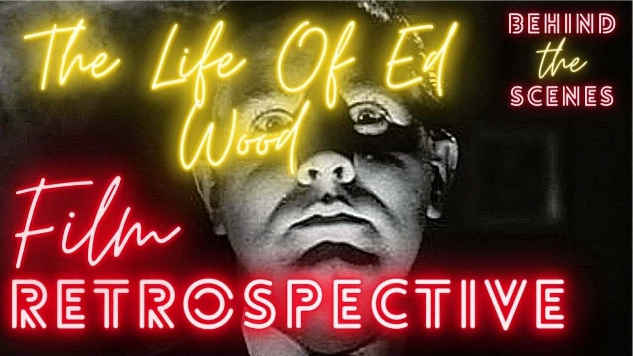 The life of Ed Wood