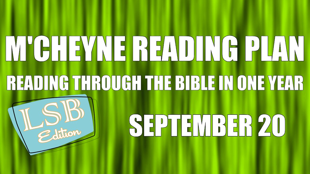 Day 263 - September 20 - Bible in a Year - LSB Edition