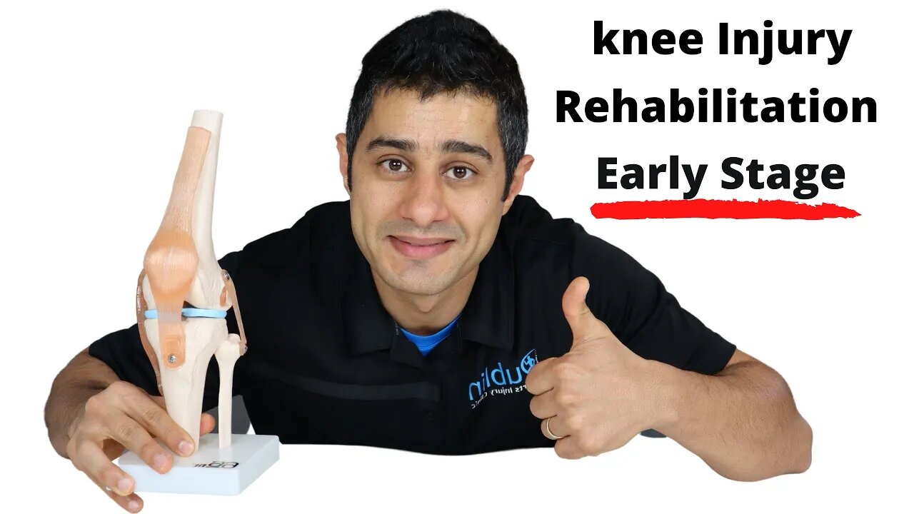 Knee Injury Rehabilitation [Early Stage] - (1st Two Weeks After Injury)