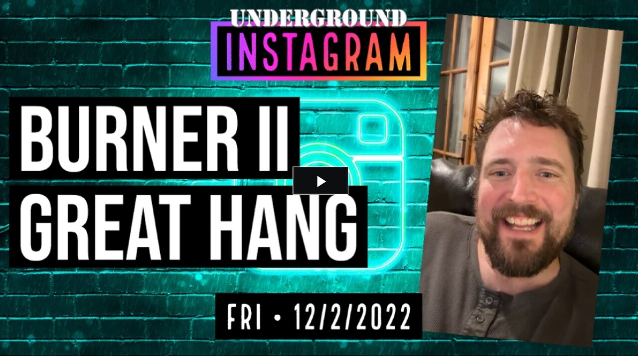 Owen Benjamin, Great Hang 🐻 Instagram Replay December 2, 2022