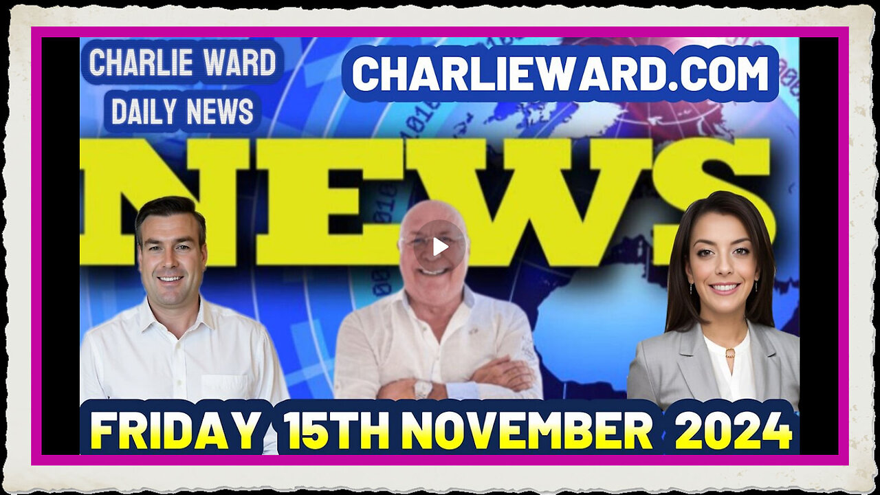 CHARLIE WARD DAILY NEWS WITH PAUL BROOKER FRIDAY 15TH NOVEMBER 2024