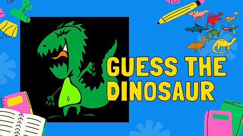 Dinosaur Quiz - Guess the Name of the Dinosaur