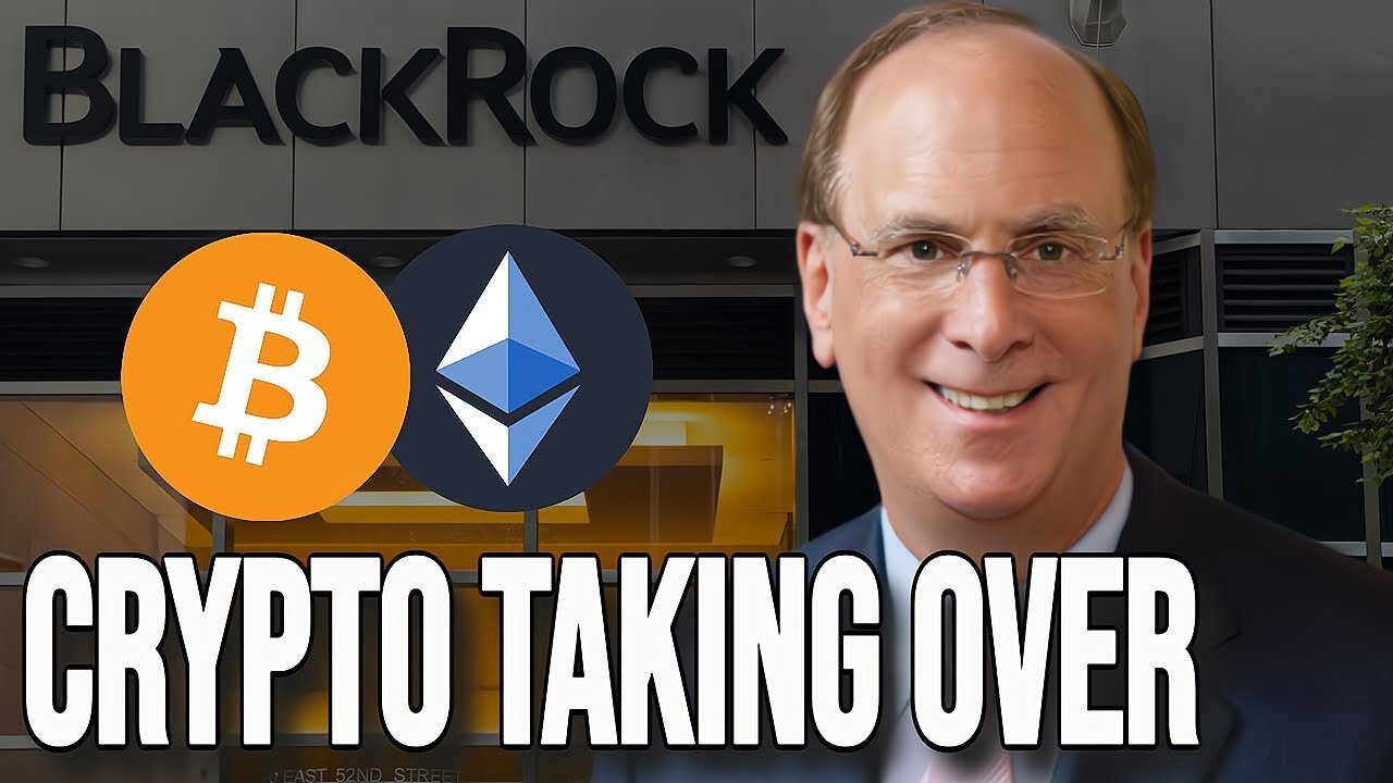 Crypto Tsunami As BlackRock Plans to Offer Crypto Trading