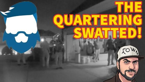 Someone SWATTED The Quartering Last Night!