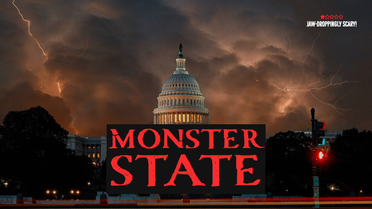 Monster State: 4 Things Supporters Want you to Believe