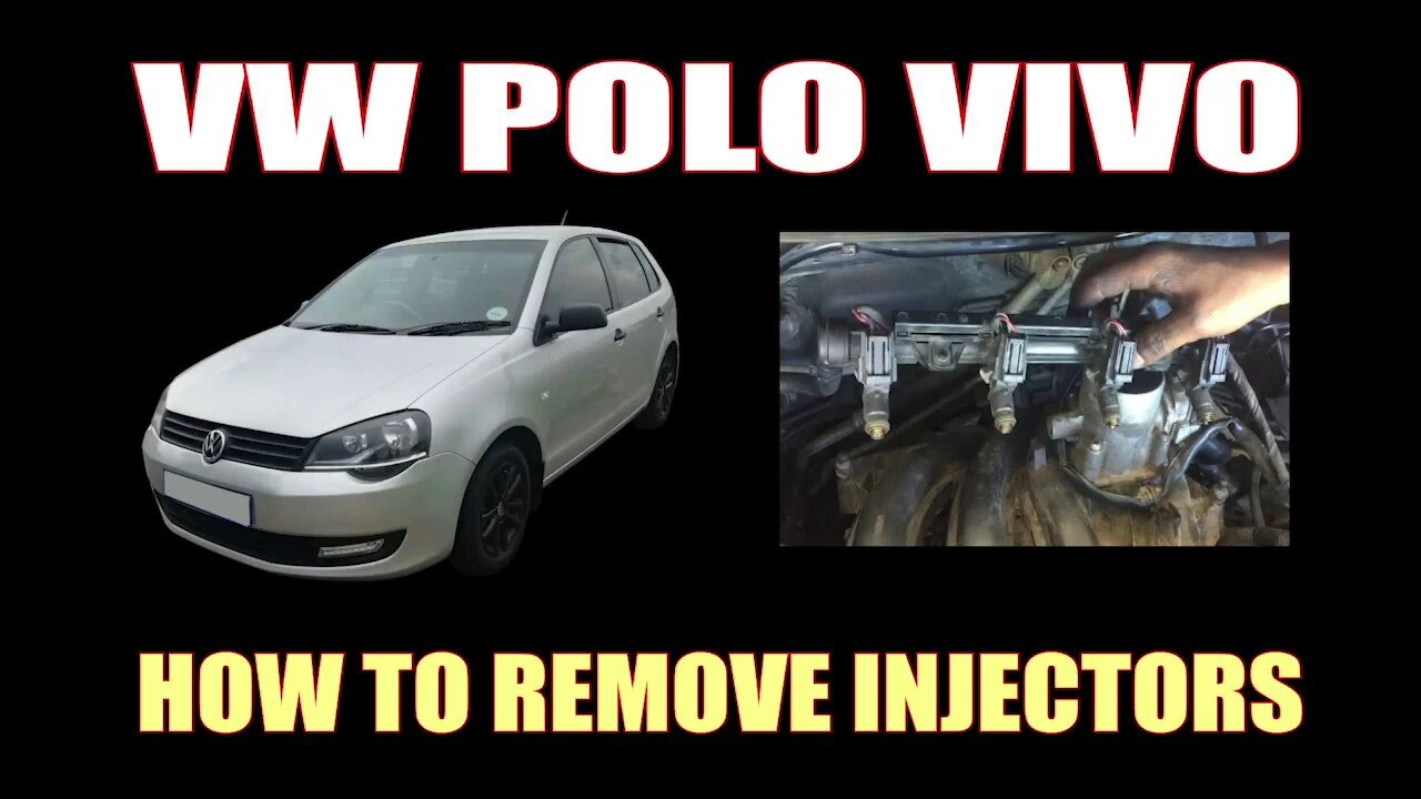 VW POLO VIVO - HOW TO REMOVE INJECTORS