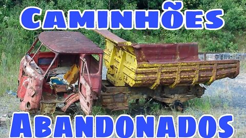 Ep.208 🚚 Caminhões Abandonados Repousando Brasil
