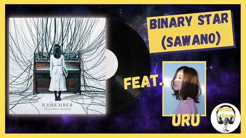 Uru - Binary Star (Hiroyuki Sawano)