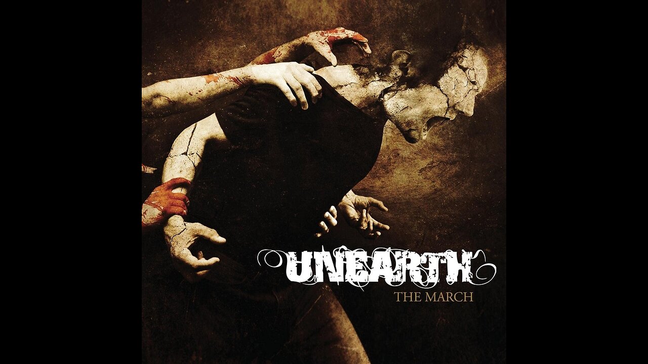 Unearth - The March