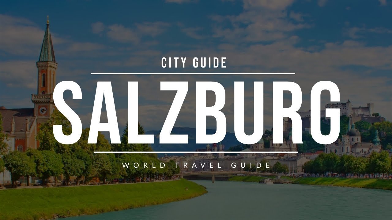 SALZBURG City Guide | Austria | Travel Guide