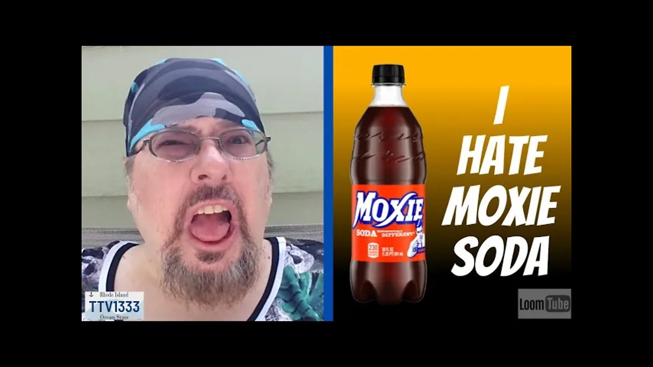 I HATE MOXIE SODA - 081621 TTV1333