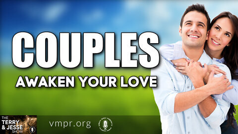19 Jan 22, The Terry & Jesse Show: Couples, Awaken Your Love