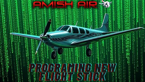 Amish Air - Programming new flight stick
