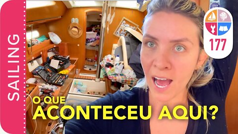 177 | O que ACONTECEU? - Sailing Around the World