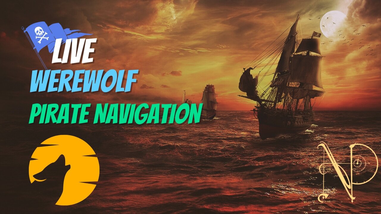 Werewolf - Live Pirate Navigation!