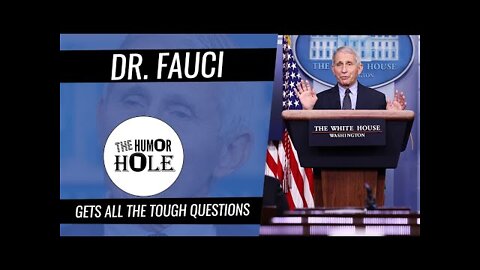 Dr. Fauci Gets All the Tough Questions