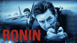 Ronin Movie Intro - My all Time favored Movie