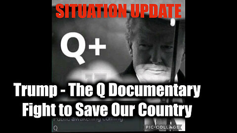 Situation Update 11.20.24 - Trump News & Scare Evetns - The Q Documentary.