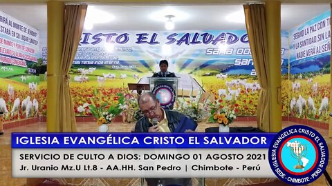 SERVICIO DE CULTO A DIOS: DOMINGO 01 AGOSTO 2021