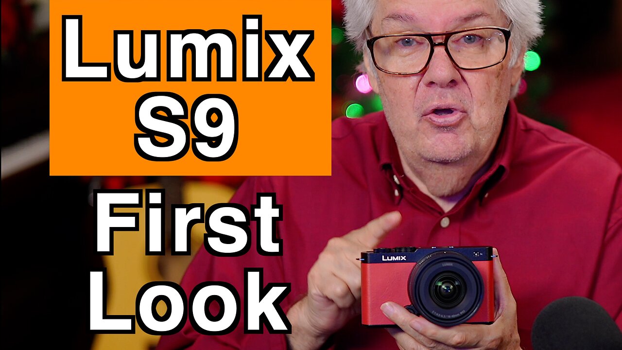 Lumix S9 Camera - My First Look at a nice camera!