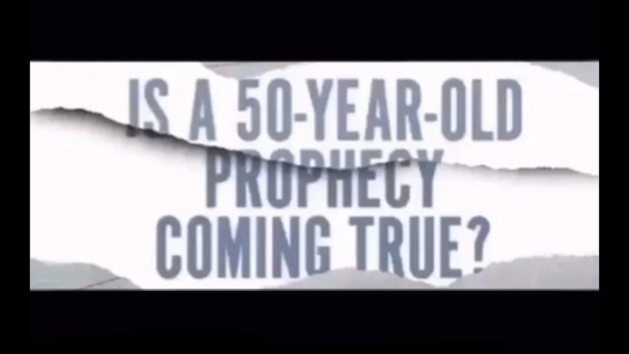 50 Year Old Prophecy Coming True