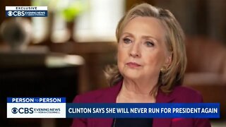 Hillary Clinton is Never Running for President Again