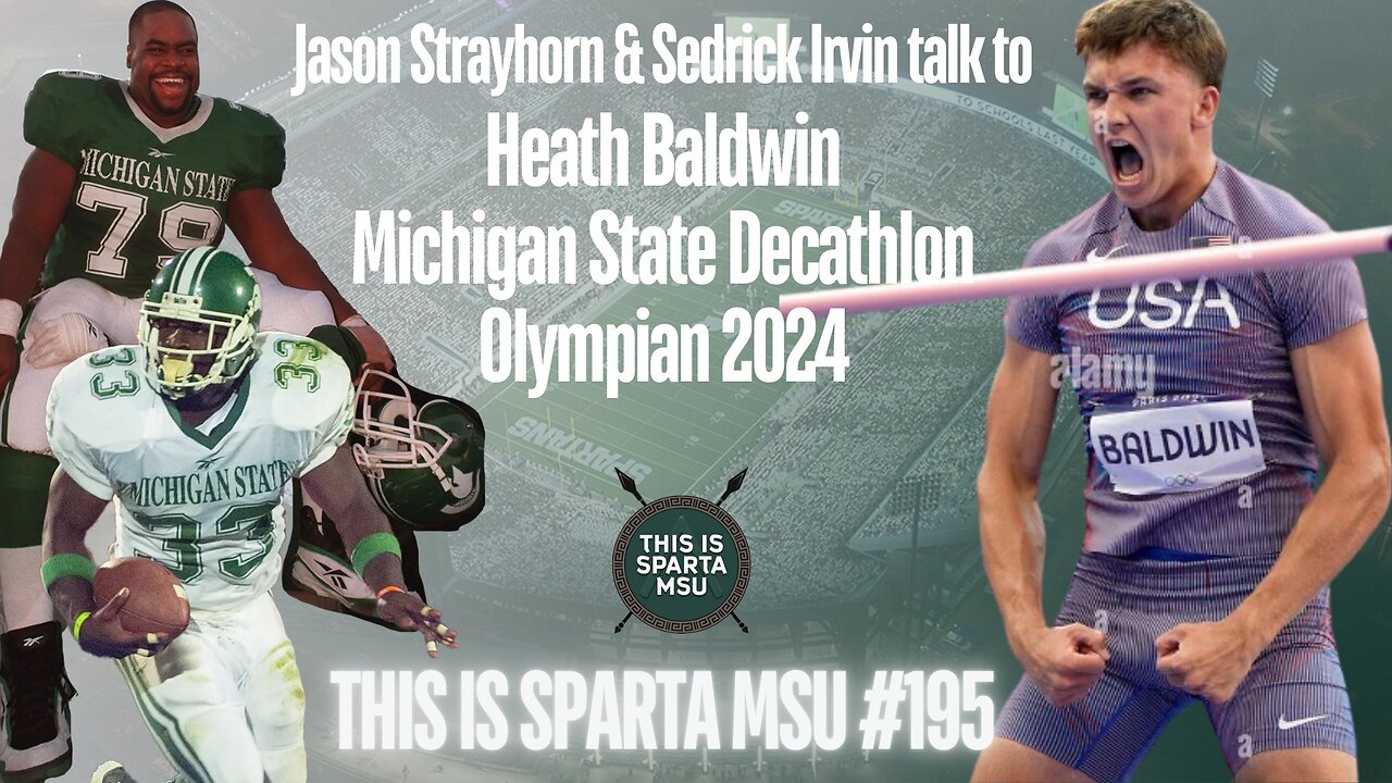 Heath Baldwin Michigan State Decathlon Olympian 2024 | This Is Sparta MSU #195