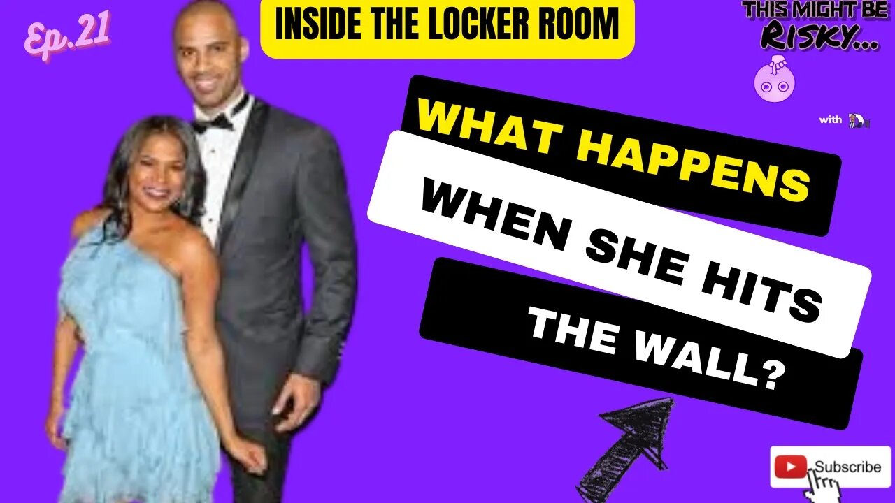 When she hits the wall… | Inside The Locker Room Ep. 21!