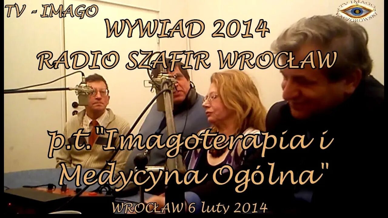 METODY LECZNICZE , TERAPEUTYCZNE I UZDRAWIAJĄCE NA BAZIE IMAGOTERAPII W MEDYCYNIE 2014 © TV IMAGO