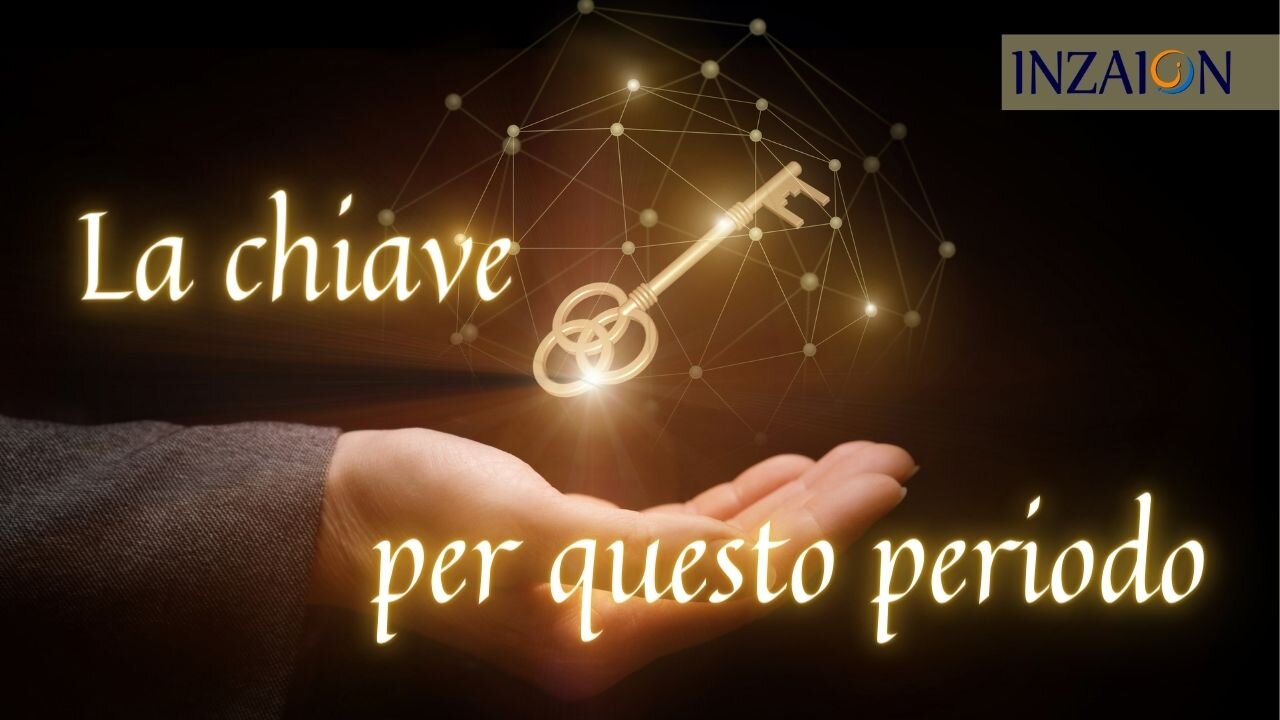 LA CHIAVE PER QUESTO PERIODO