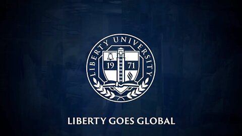 Legacy Of Faith: Liberty Goes Global