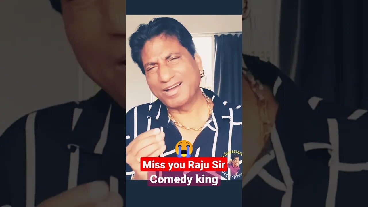 Miss you sir "Comedy King" #rajusrivastava #raju #missyou