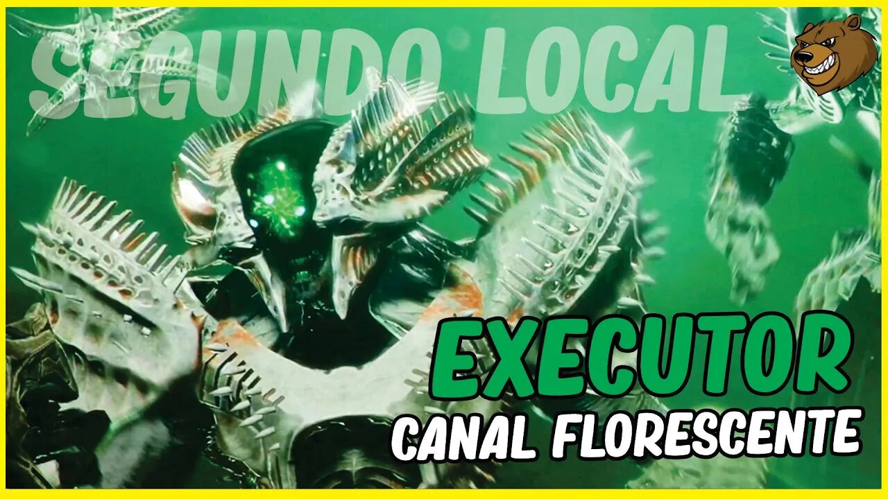 DESTINY 2 │ SEGUNDO LOCAL DO EXECUTOR DO CANAL FLORESCENTE