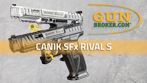 CANIK SFx Rival-S in Chrome & Dark Side: Features & Specs | GunBroker