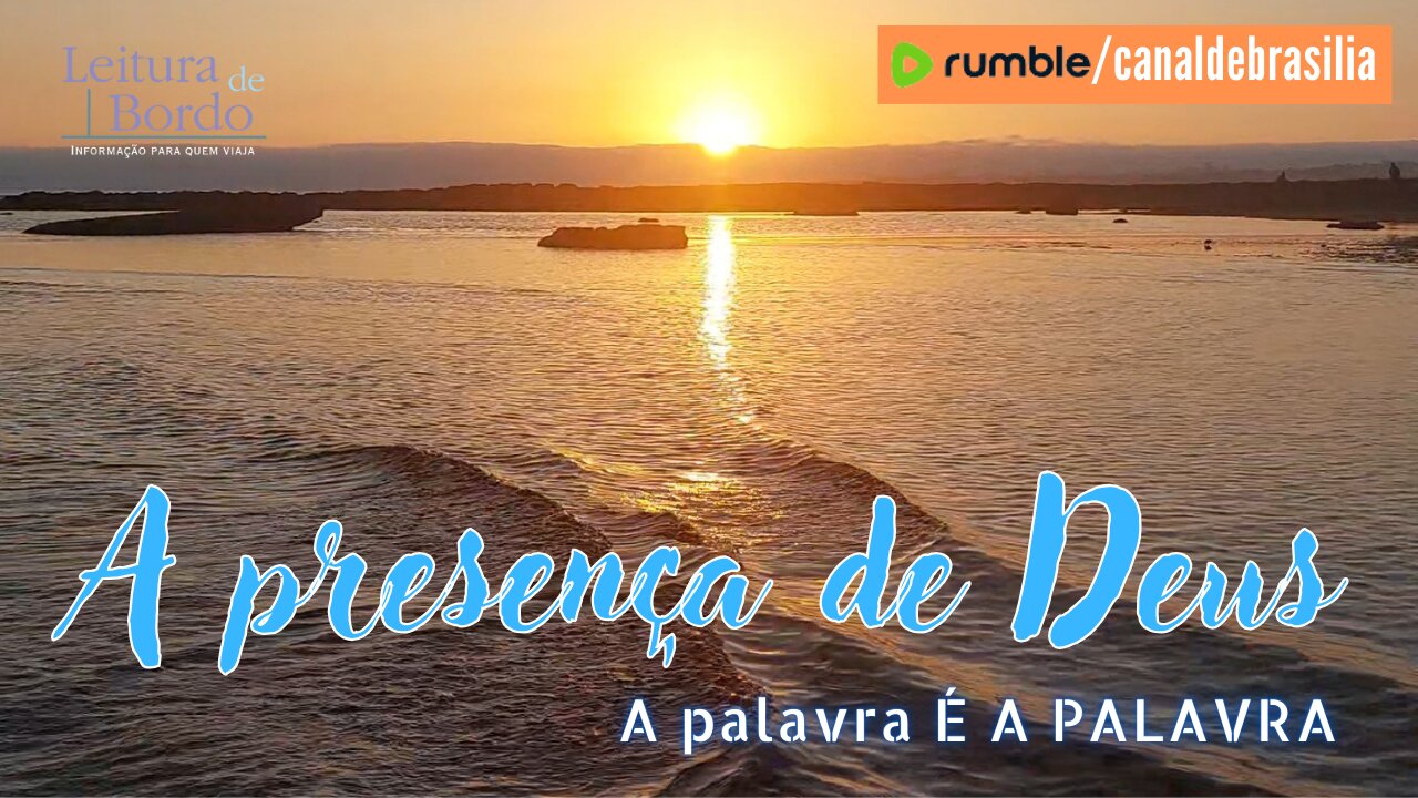 A presença de Deus LXVII - A palavra É A PALAVRA