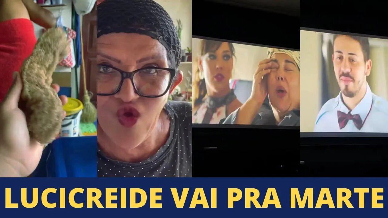 LUCICREIDE VAI PRA MARTE FILME COM PARTICIPAÇÃO DE CARLINHOS MAIA E COMENTADO POR ELE